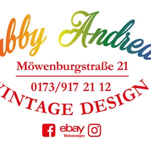 May include: A logo for a vintage design business called "Shabby Andrea" with the address "M&ouml;wenburgstra&szlig;e 21" and phone number "0173/917 21 12". The logo is in rainbow colors and includes social media icons for Facebook, eBay Kleinanzeigen, and Instagram.