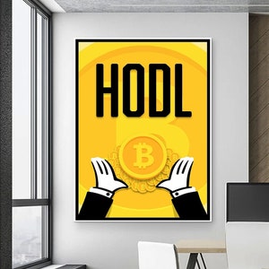Hodl Poster Bitcoin Wall Art For Crypto Trader Office Decor Cryptocurrency Prints For Trading Room Decor Blockchain Canvas BTC Sign