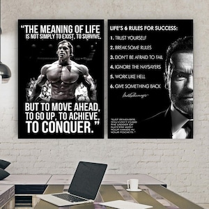 Peut inclure: Deux affiches de motivation avec des images en noir et blanc d'Arnold Schwarzenegger et de Sylvester Stallone. L'affiche de gauche présente une citation d'Arnold Schwarzenegger : « Le sens de la vie n'est pas simplement d'exister, de survivre, mais d'avancer, de monter, de réussir, de conquérir. » L'affiche de droite présente une citation de Sylvester Stallone : « Les 6 règles du succès : 1. Faites-vous confiance 2. Enfreignez les règles 3. N'ayez pas peur d'échouer 4. Ignorez les détracteurs 5. Travaillez comme un fou 6. Donnez quelque chose en retour. »