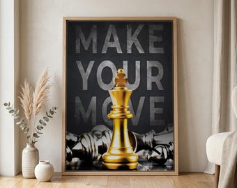 Chess Wall Art Motivational Quote Poster For Home Office Decor King Chess Prints Inspirational Artwork Make Your Move Quotes Canvas Success