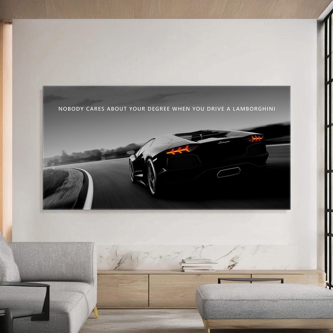 Lamborghini Wall Art Nobody Cares Work Harder Inspirational Quotes