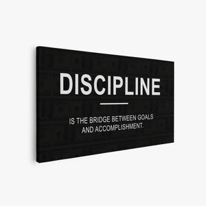 May include: Black and white motivational quote on a black background with a pattern of dollar bills. The quote reads "DISCIPLINE IS THE BRIDGE BETWEEN GOALS AND ACCOMPLISHMENT."