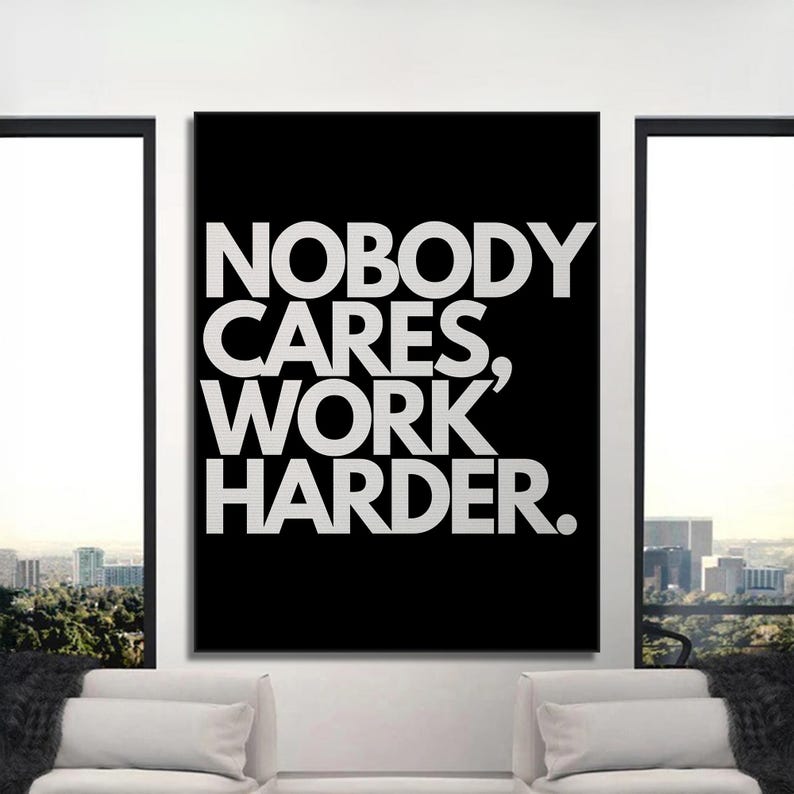 Nobody Cares Work Harder Quote Poster Motivational Wall Art for Gym ...