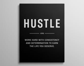 Hustle Wall Art Motivational Office Poster Hustle Definition Prints For Workplace Wall Decor Hustle Quote Sign Inspiring Work Hard Canvas