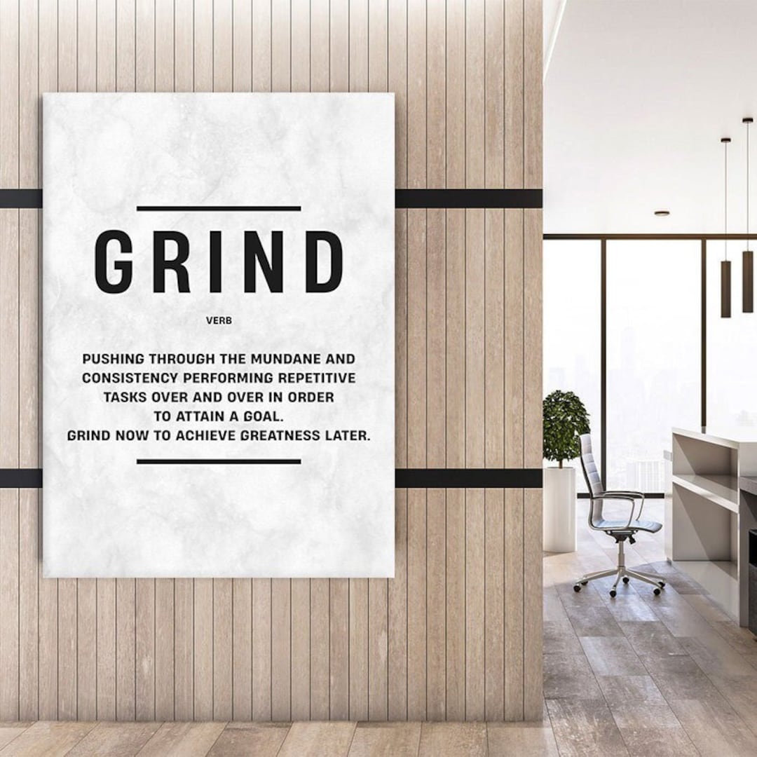 Grind Definition Inspirational Quote Wall Art Black White Home Office