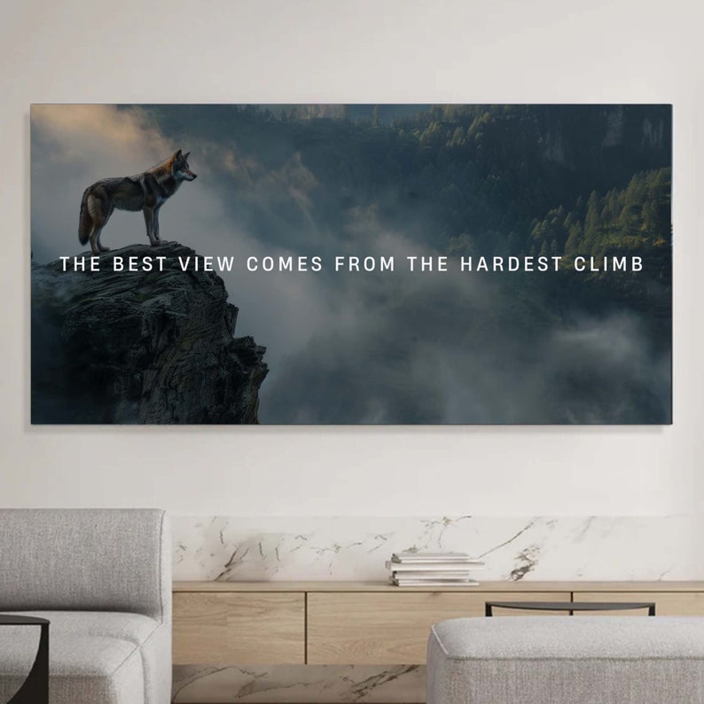 The Best View Comes From The Hardest Climb Motivational Wall Art Modern office Wall Decor Wolf Poster
