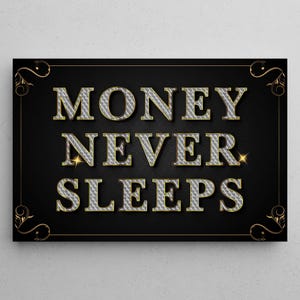 Money Never Sleeps Canvas Inspirational Money Wall Art Business Quotes Sign Wall Street Poster Money Affirmation Prints Entrepreneur Canvas