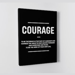 Courage Definition Prints Positive Affirmation Sign Entrepreneur Poster Home Office Wall Art Courage Quote Canvas Motivational Wall Decor