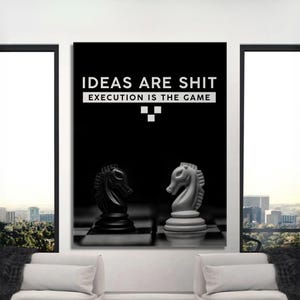 Chess Motivational Wall Art For Entrepreneur Office Decor Ideas Are Shit Execution Is the Game Mindset Quote Poster Business Inspiration Art