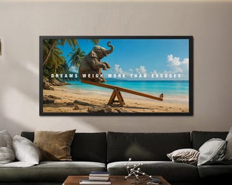 Dreams Weigh More Than Excuses Wall Art, Elephant Butterfly Balance, Motivational Office Decor