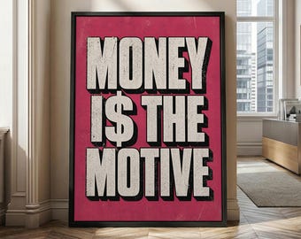 Money is The Motive Framed Canvas - Motivational Entrepreneur Office Wall Decor, Millionaire Gift Poster.