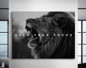 Motivational Lion Canvas Print: "Feed Your Focus" Office Decor