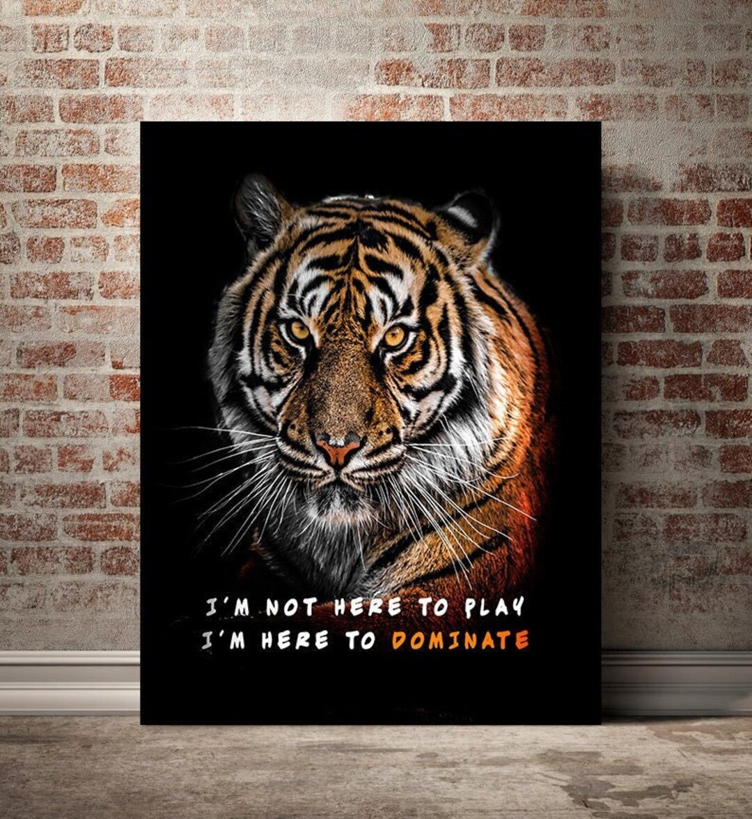 Tiger Quote Motivational Wall Art for Office Decor Etsy