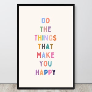 Do The Things That Make You Happy, Happiness Wall Art, Boho Digital Print, Happiness Quote Print, Boho Art, Boho Nursery, Inspirational