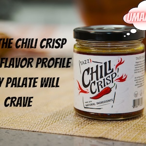 Flavorful, Gourmet Chili Crisp. All-Natural Spicy Savory Indulgence