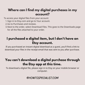 May include: A light beige graphic with text about finding digital purchases on Etsy. The text includes instructions on how to access digital files, and information for guest purchasers. A small illustration of a person and a download icon is in the upper left corner.