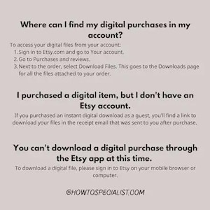 May include: A beige graphic with text explaining how to find digital purchases on Etsy. The text includes instructions on accessing files, and information for those without an Etsy account. A small illustration of a person is in the upper left corner.