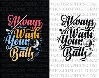 Siempre lave sus pelotas / Golf png / Golf svg / golf clip art / archivo cortado /