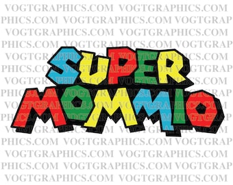 Super Mommio SVG / PNG - Feliz Día de la Madre / Regalo para mamá