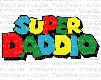 Super Daddio SVG / PNG - ¡Feliz Día del Padre!