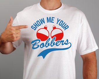Muéstrame tus Bobbers / Camiseta de pesca