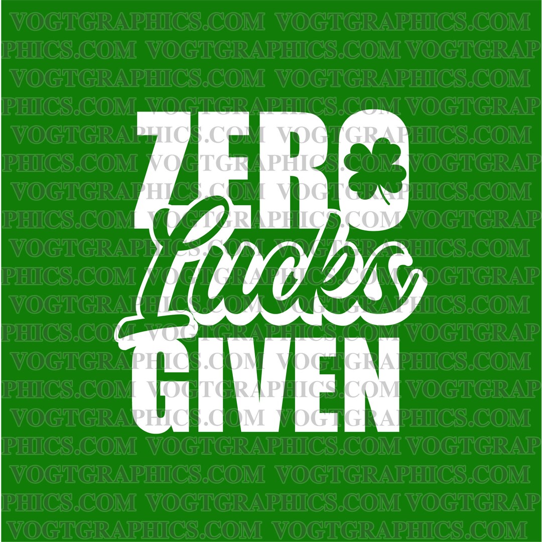 Zero Lucks Given SVG PNG Etsy