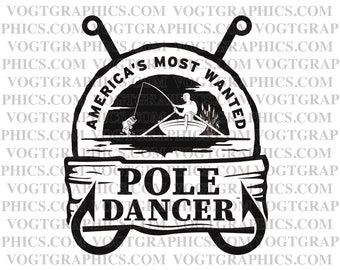 America's Most Wanted Pole Dancer SVG | PNG