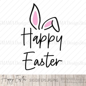 Vrolijk Pasen SVG, PNG, Happy Easter Sign, DXF, Happy Easter Shirt, Vinyl, Happy Easter met oren, silhouet, Cricut, Instant download_CF255