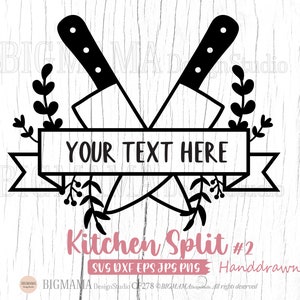 Kitchen Split SVG,Kitchen Svg File,Sign,Kitchen Svg Design,Monogram,Cooking,Chef,Cut file,PNG,DXF,Cricut,Silhouette,Instant download_CF278