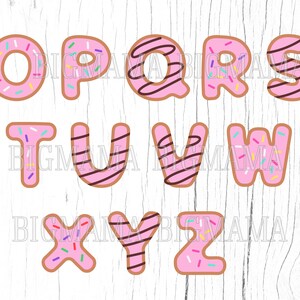 May include: Pink donut-shaped letters of the alphabet O, P, Q, R, S, T, U, V, W, X, Y, and Z. The donuts are decorated with pink frosting, chocolate sprinkles, and chocolate drizzle.