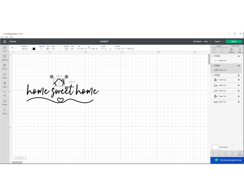May include: A screenshot of the Cricut Design Space software interface. The design canvas displays the text "home sweet home" in a handwritten font, with a house icon above and a heart below. The design is black on a grid background.