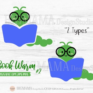 Bookworm SVG,Caterpillar,Back To School,Reading,Book Lover,Class Room,Teacher,PNG,Scrapbooking,DXF,Cricut,Silhouette,Instant download_CF329