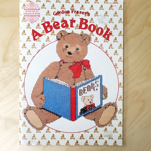 Gloria & Pat Designs Gordon Fraser&#39;s A Bear Book, Counted Cross Stitch, Teddy Bear Patterns
