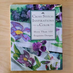 Vintage Counted Cross Stitch Book Cross Stitch Inspirations in Color More Than 100 Exquisite Designs by Miky Dessein