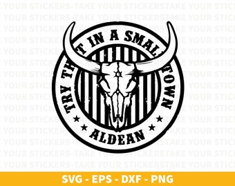 Try That In A Small Town SVG: Aldean Cut File (Digital Download)