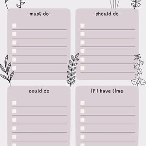 Könnte beinhalten: Eine lavendelfarbene To-Do-Liste mit Abschnitten für 'must do', 'should do', 'could do' und 'if I have time'. Das Design umfasst Blumen- und Blätterillustrationen, mit Platz für ein Datum oben.