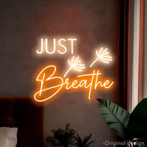 Just Breathe Neon Sign Flying dandelion Neon Light Bedroom Aesthetic Neon Sign Wall Quote LED Neon Gift Idea Living Room Neon Wall Art