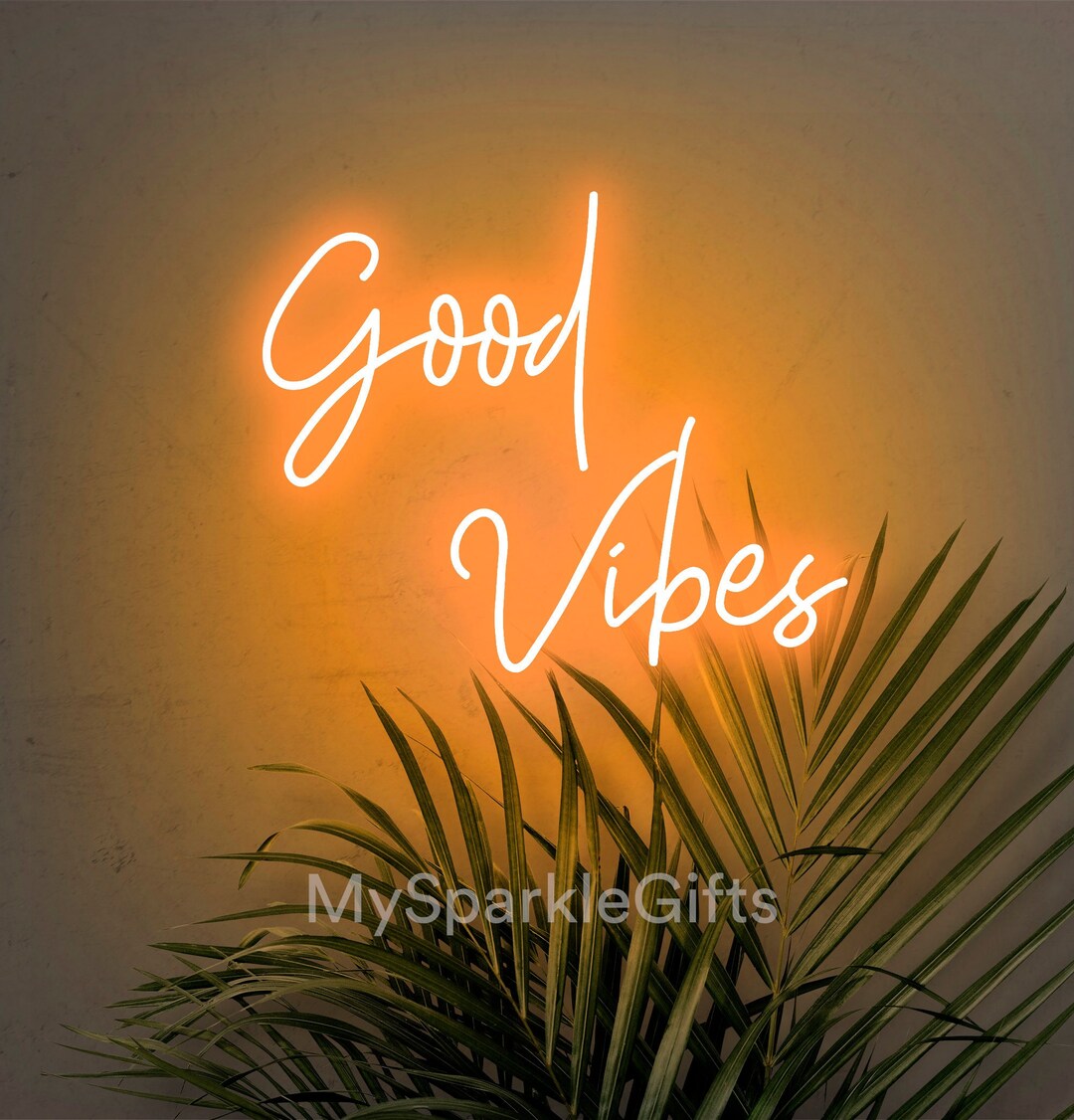 Good Vibes Neon Sign Positive Energy Quote LED Neon Sign Etsy