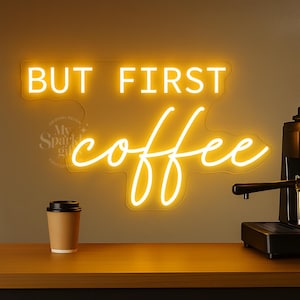 Letrero de neón "But First Coffee": Arte de pared LED para cocina, cafetería, decoración de cafetería