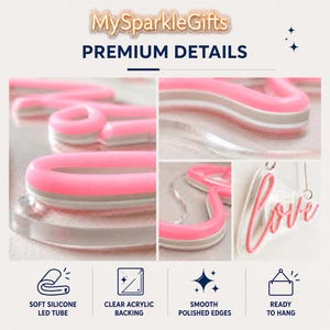 May include: A neon sign featuring the word love in pink silicone LED tubing mounted on a clear acrylic backing. The sign includes polished edges and a metal chain for hanging. Text on the image includes MySparkleGifts and PREMIUM DETAILS.