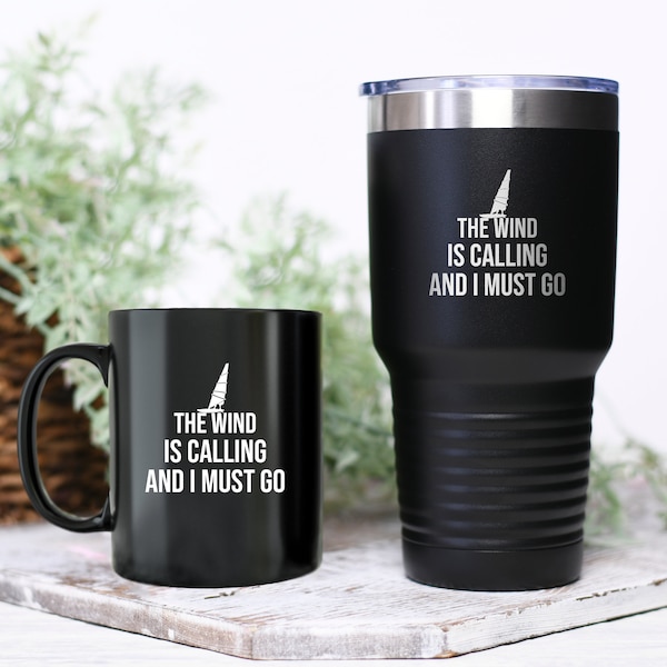 The Wind Is Calling And I Must Go Funny Windsurfer Mug, Water Sport Tumbler, Windsurfing Gift, Windsurfing Gift For Him