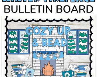 May include: A winter-themed bulletin board with a fireplace and the words "Cozy Up & Read". The fireplace is decorated with snowflakes and a fire. There are two windows on either side of the fireplace, each with a snowy scene. There are also stacks of books and mugs of hot chocolate on either side of the fireplace.