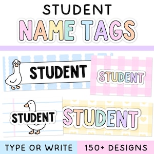May include: A collection of rectangular student name tags featuring various pastel backgrounds, including blue stripes, pink gingham, lined paper, and yellow hearts. Some tags display a cartoon goose illustration and the word STUDENT in black or pastel.