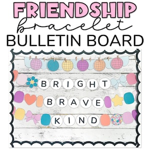 Friendship Bulletin Board Set | In Our Era Bulletin Board | End of Year Bulletin Board | Back to School Bulletin Board