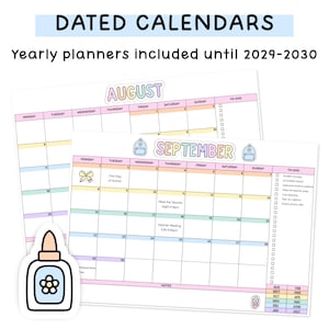 May include: Two monthly calendar pages labeled August and September with pastel-colored headers and grid lines. The text reads DATED CALENDARS and YEARLY planners included until 2029-2030. A small glue bottle icon with a flower is in the bottom corner.