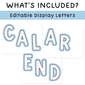 Puede incluir: Letras de exhibici&oacute;n editables con el texto WHAT'S INCLUDED? y Editable Display Letters. Las letras forman la palabra CALENDAR sobre un fondo blanco, con contornos azules y un patr&oacute;n que recuerda al papel rayado con m&aacute;rgenes rosas.