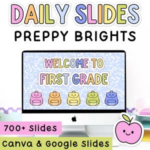 May include: A digital presentation template featuring the text DAILY SLIDES PREPPY BRIGHTS and WELCOME TO FIRST GRADE in colourful bubble letters. The screen displays five pastel-coloured backpack icons on a light blue patterned background.