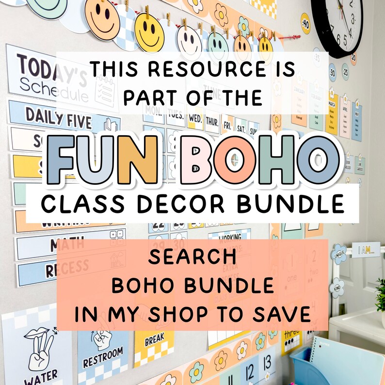 May include: A classroom wall display featuring a schedule, daily five, and calendar elements in pastel colors with smiley face and flower accents. Text includes "THIS RESOURCE IS PART OF THE FUN BOHO CLASS DECOR BUNDLE" and "SEARCH BOHO BUNDLE IN MY SHOP TO SAVE".
