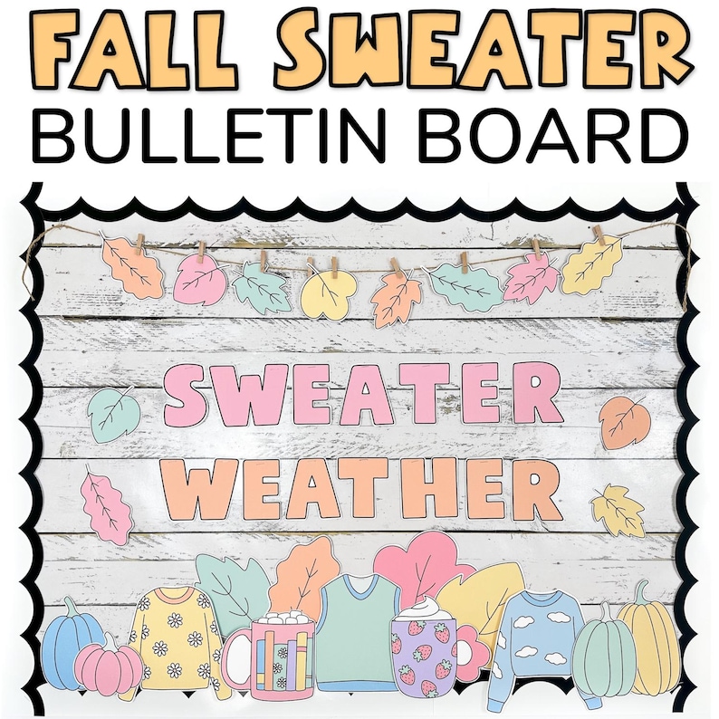 Puede incluir: Un tablero de anuncios de oto&ntilde;o con las palabras "Sweater Weather" en letras rosas y naranjas. El tablero est&aacute; decorado con una guirnalda de hojas de colores, calabazas e ilustraciones de su&eacute;teres, tazas y otros art&iacute;culos de oto&ntilde;o.