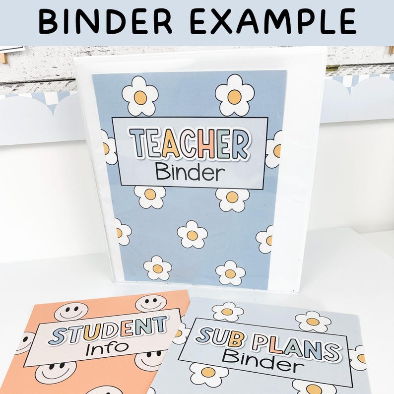 May include: A white binder and two matching folders featuring a light blue background with white flower patterns. The binder is labeled TEACHER Binder, while the folders are labeled STUDENT Info and SUB PLANS Binder in colorful, rounded lettering.